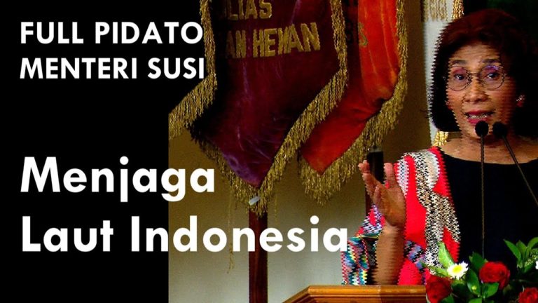 Full Pidato Susi Pudjiastuti “Menjaga Kekayaan Laut Indonesia”